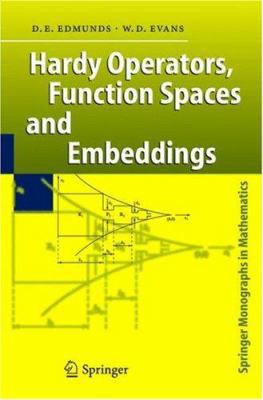 Hardy Operators, Function Spaces and Embeddings 3540219722 Book Cover