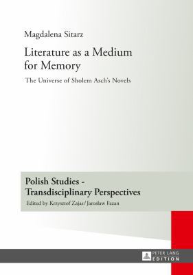 Literature as a Medium for Memory: The Universe... 3631638922 Book Cover