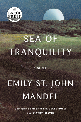 Sea of Tranquility [Large Print] 0593556593 Book Cover