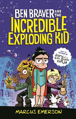 Ben Braver and the Incredible Exploding Kid 1626727112 Book Cover