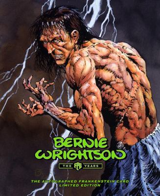 Bernie Wrightson, the FPG Years : The Autographed Frankenstein Card Limited Edition
