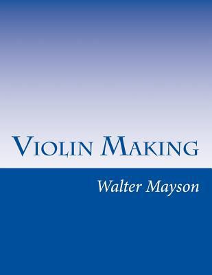 Violin Making 150108903X Book Cover