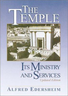 The Temple: Its Ministry and Services 1565631366 Book Cover