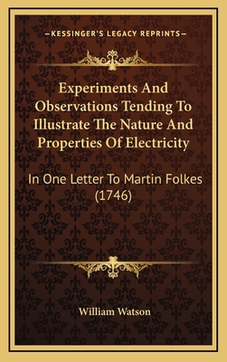 Experiments And Observations Tending To Illustr... 116884407X Book Cover