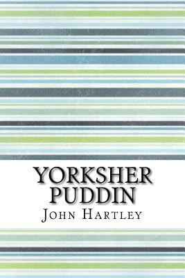 Yorksher Puddin 1533657424 Book Cover