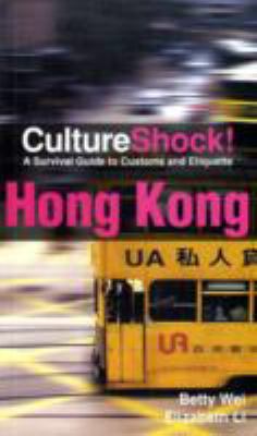 Culture Shock! Hong Kong: A Survival Guide to C... 0761454829 Book Cover