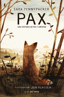 Pax. Una Historia de Paz Y Amistad / Pax [Spanish] 841559495X Book Cover