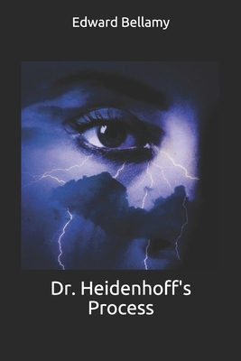 Dr. Heidenhoff's Process B086FTVB52 Book Cover