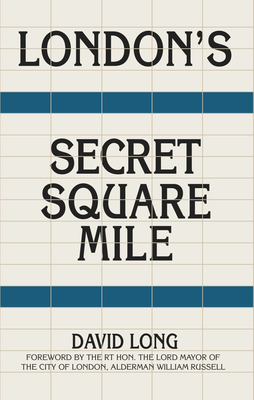 London's Secret Square Mile 0750997176 Book Cover