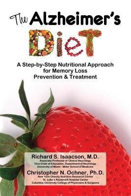 The Alzheimer's Diet: A Step-by-Step Nutritiona... 0983186952 Book Cover