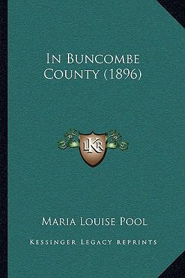 In Buncombe County (1896) 1164906844 Book Cover