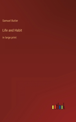 Life and Habit: in large print 3368349937 Book Cover