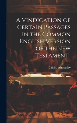 A Vindication of Certain Passages in the Common... 1020499966 Book Cover