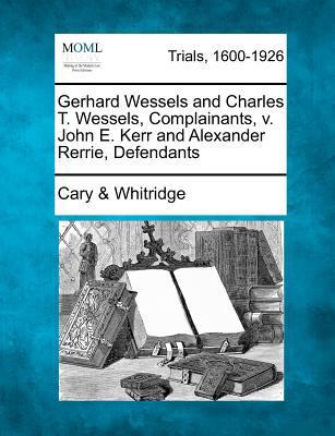 Gerhard Wessels and Charles T. Wessels, Complai... 1275558267 Book Cover