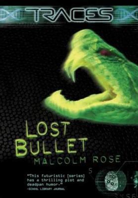 Lost Bullet 0753459809 Book Cover