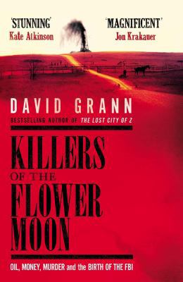 Killers of the Flower Moon: An American Crime a... 0857209043 Book Cover