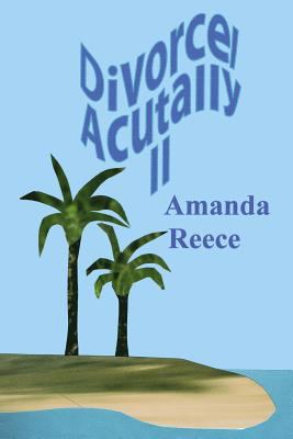 Divorce, Actually II: The Spanish Connection 1478301961 Book Cover