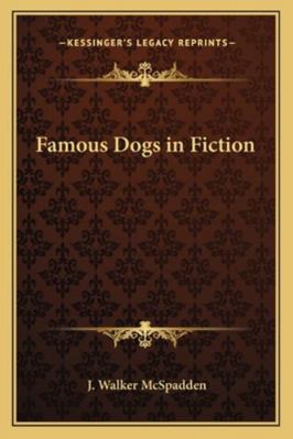 Famous Dogs in Fiction 1162776102 Book Cover