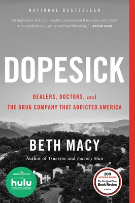 Dopesick: Dealers, Doctors, and the Drug Compan... 0316551309 Book Cover