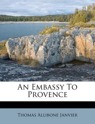 An Embassy to Provence 1248800583 Book Cover