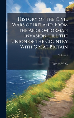 History of the Civil Wars of Ireland, From the ... 1025213033 Book Cover