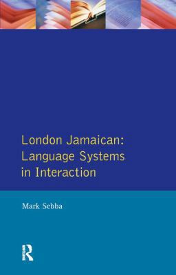 London Jamaican: Language System in Interaction 1138167193 Book Cover