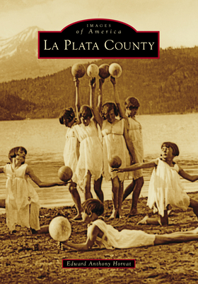 La Plata County 1467161098 Book Cover