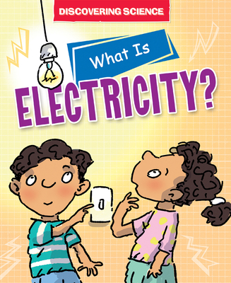 What Is Electricity? 1725397250 Book Cover