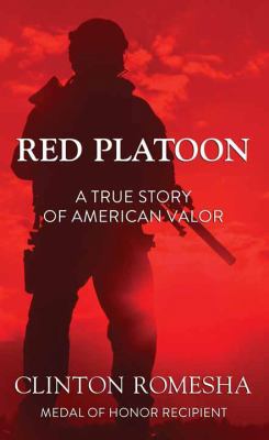 Red Platoon: A True Story of American Valor [Large Print] 1628999934 Book Cover