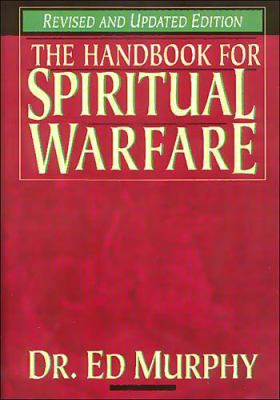 Handbook for Spiritual Warfare: Revised and Upd... 0785211519 Book Cover