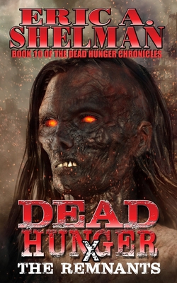 Dead Hunger X: The Remnants B08QRKV6KT Book Cover