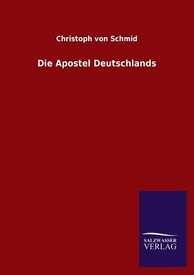 Die Apostel Deutschlands [German] 3846021628 Book Cover