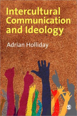 Intercultural Communication and Ideology 1847873871 Book Cover