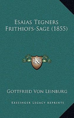 Esaias Tegners Frithiofs-Sage (1855) [German] 1168122066 Book Cover