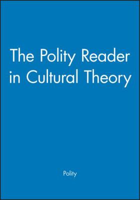 The Polity Reader in Cultural Theory 0745612083 Book Cover