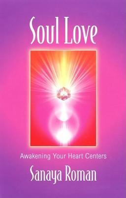 Soul Love: Art Activities for All Ages 0915811774 Book Cover