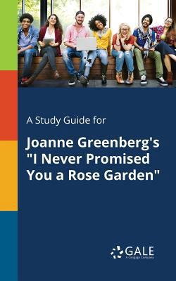 A Study Guide for Joanne Greenberg's "I Never P... 1375381865 Book Cover