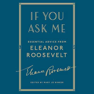 If You Ask Me: Essential Advice from Eleanor Ro... 1508276501 Book Cover