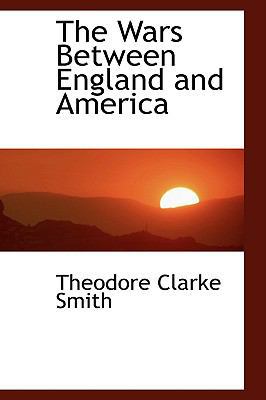 The Wars Between England and America 1103165216 Book Cover