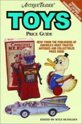 Antique Trader Toys Price Guide 0873492218 Book Cover