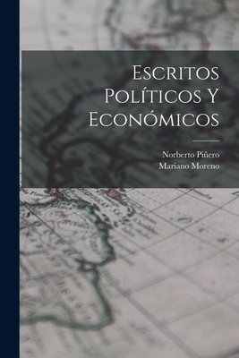Escritos políticos y económicos [Spanish] 101924660X Book Cover