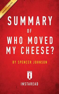 Who Moved My Cheese? : Key Takeaways, Analysis ... 1523381981 Book Cover