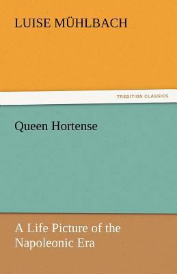 Queen Hortense 3842449119 Book Cover