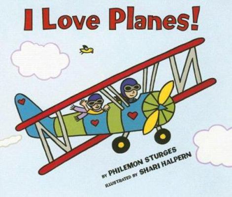 I Love Planes! 006112267X Book Cover
