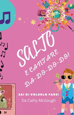 Salto E Cantare Da-Do-Do-Do Libro 1 Italian Edi... [Italian] 1990332862 Book Cover