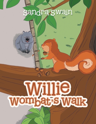 Willie Wombat's Walk 1984577905 Book Cover