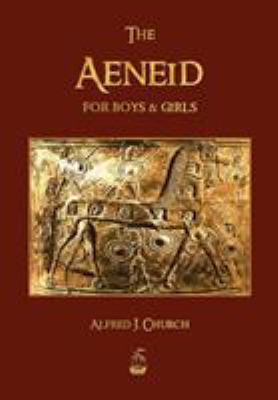 The Aeneid for Boys and Girls 1603865926 Book Cover