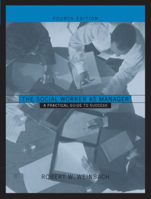 The Social Worker as Manager: A Practical Guide... 0205341985 Book Cover