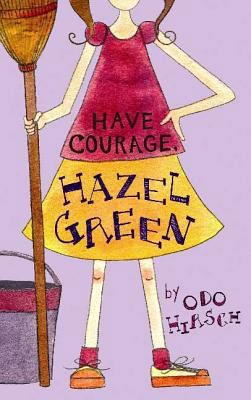 Have Courage, Hazel Green: 1582346593 Book Cover