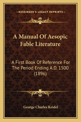 A Manual Of Aesopic Fable Literature: A First B... 1165257890 Book Cover